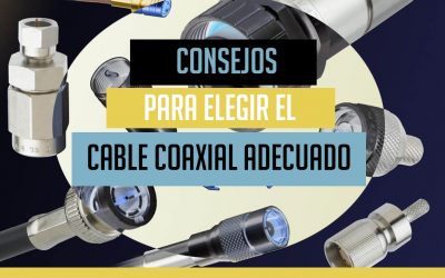 Consejos para la elección del cable coaxial adecuado